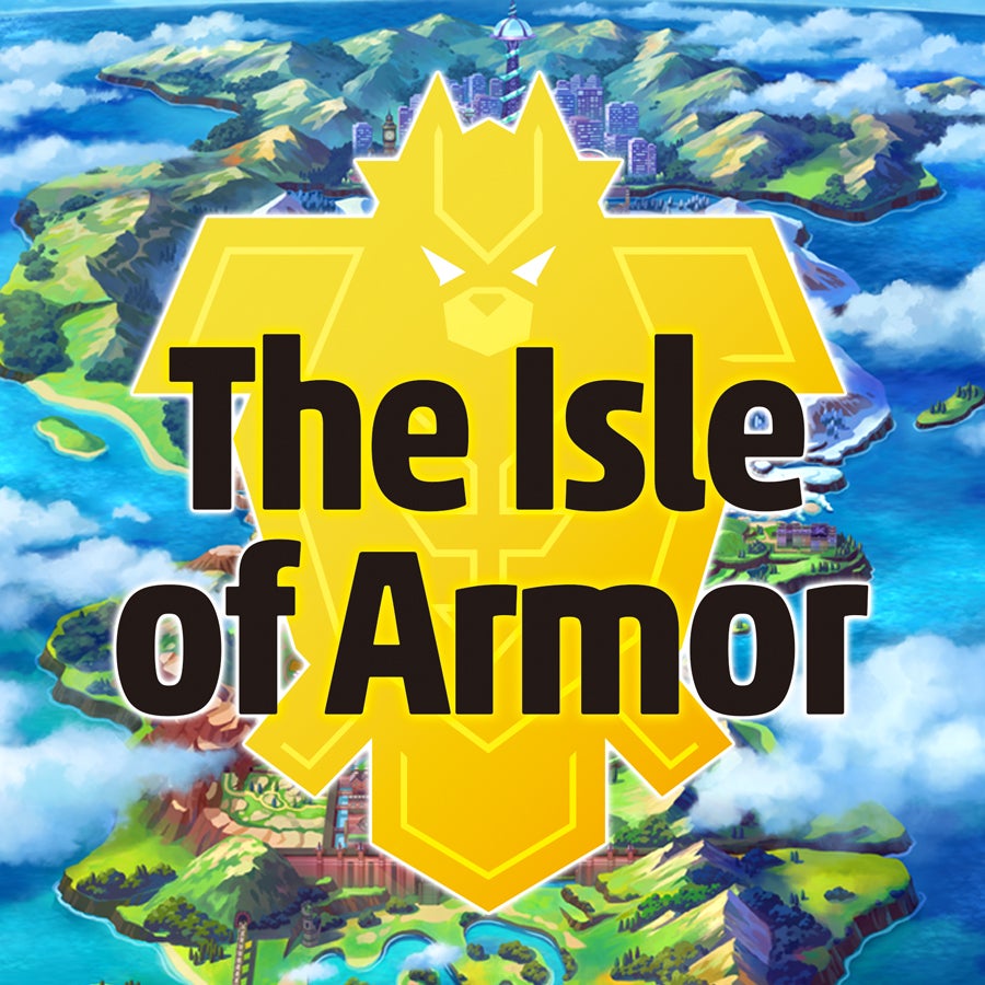 Pokemon Sword & Shield: The Isle of Armor